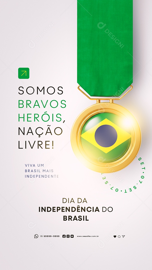 Story Dia da Independência do Brasil 07 de Setembro Somos Bravos Heróis Social Media PSD Editável