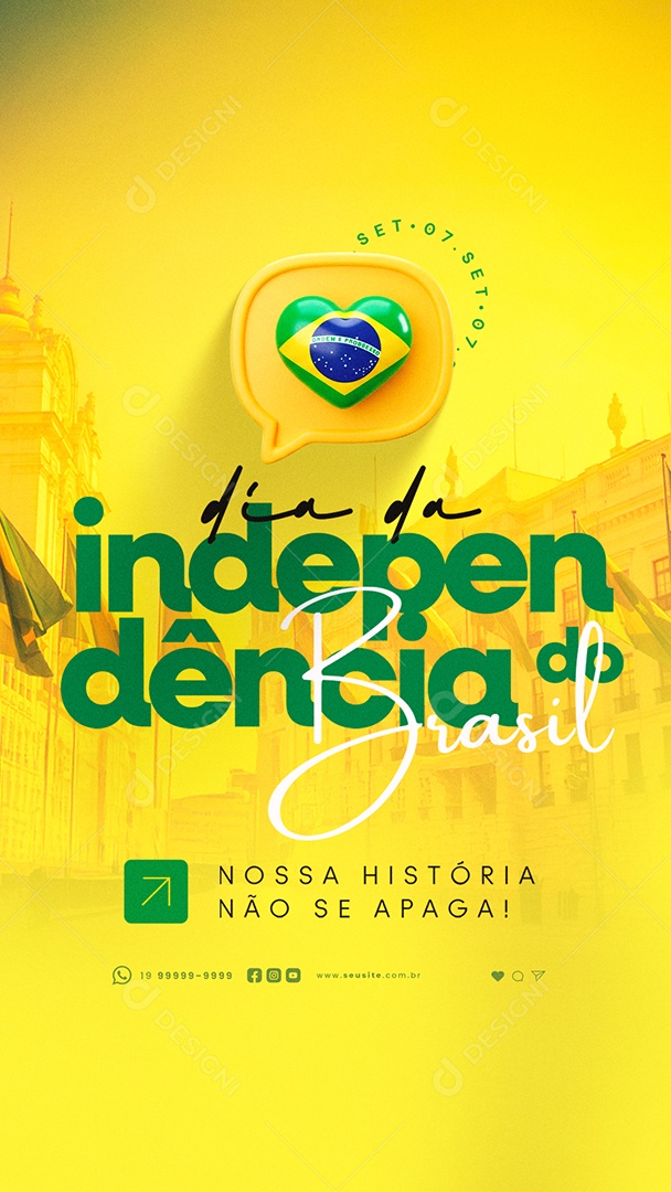Story Dia da Independência do Brasil 07 de Setembro Nossa História Social Media PSD Editável