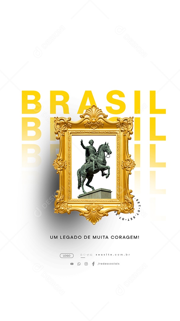 Story Dia da Independência do Brasil 07 de Setembro Um Legado Social Media PSD Editável