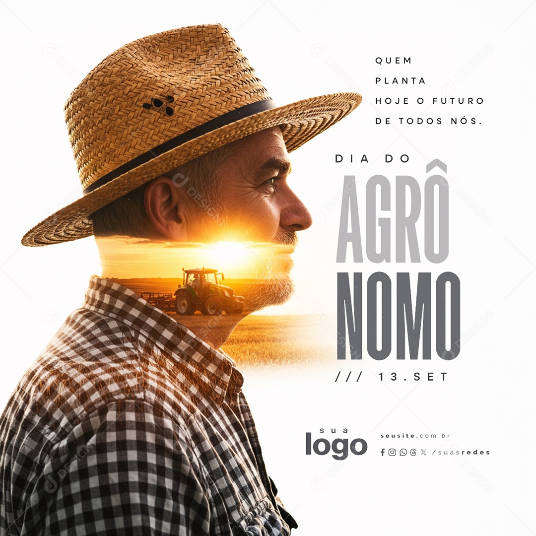 Dia do Agrônomo 13 de Setembro Quem Planta Hoje o Futuro de Todos Nós Social Media PSD Editável
