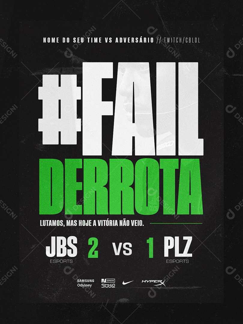 Esports Fail Derrota Lutamos Mas Hoje a Vitória Não Veio Social Media PSD Editável