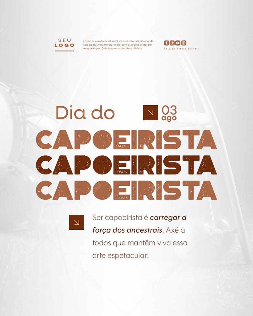 Feliz Dia do Capoeirista 03 de Agosto Social Media PSD Editável