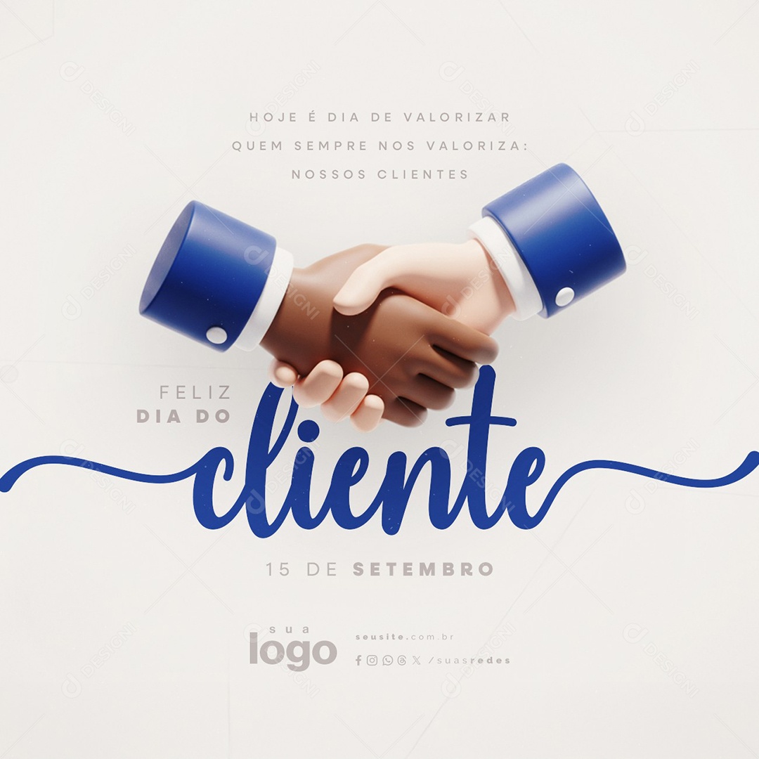 Feliz Dia do Cliente 15 de Setembro Dia de Valorizar Social Media PSD Editável