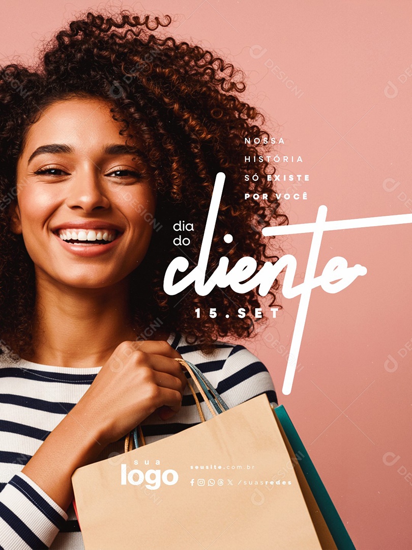Dia do Cliente 15 de Setembro Nossa História Só Existe Por Você Social Media PSD Editável