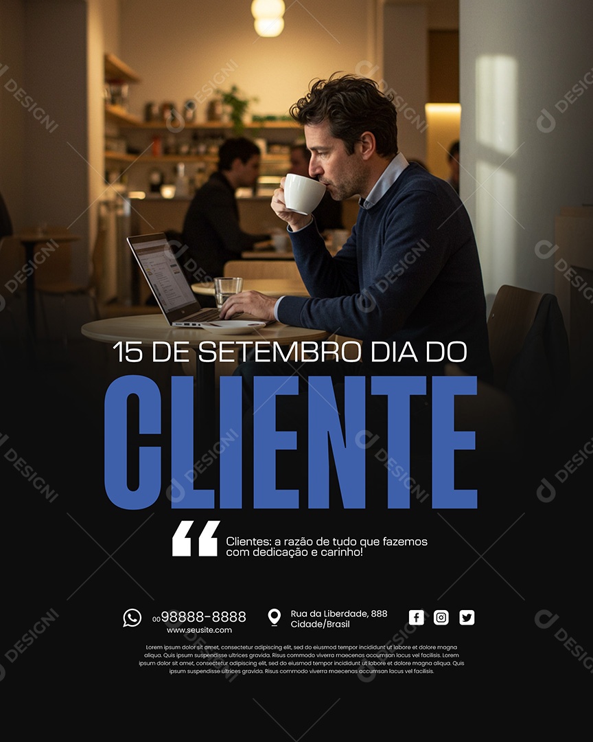 Dia do Cliente 15 de Setembro A Razão de Tudo Social Media PSD Editável