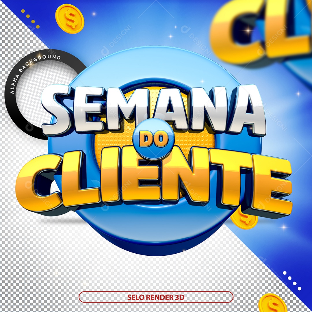 Selo 3D Semana do Cliente para Composição PSD Editável