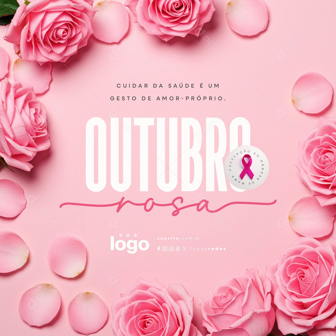 Outubro Rosa Cuidar da Saúde é Um Gesto de Amor Próprio Social Media PSD Editável