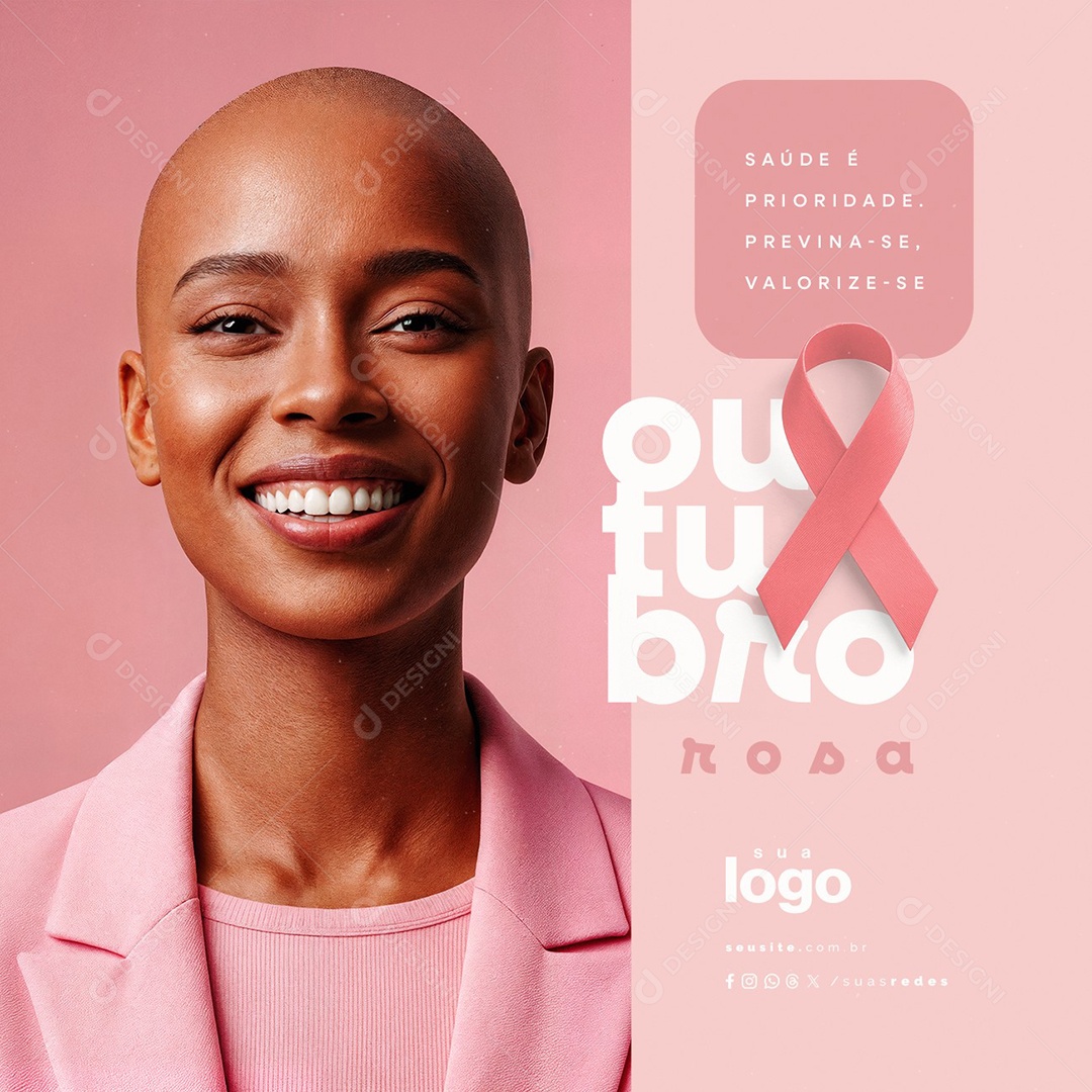 Outubro Rosa Saúde é Prioridade Previna-Se Valorize-Se Social Media PSD Editável