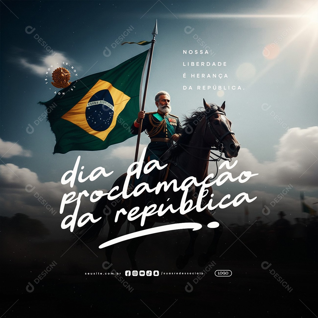 Dia da Proclamação da República 15 De Novembro Nossa Liberdade Social Media PSD Editável