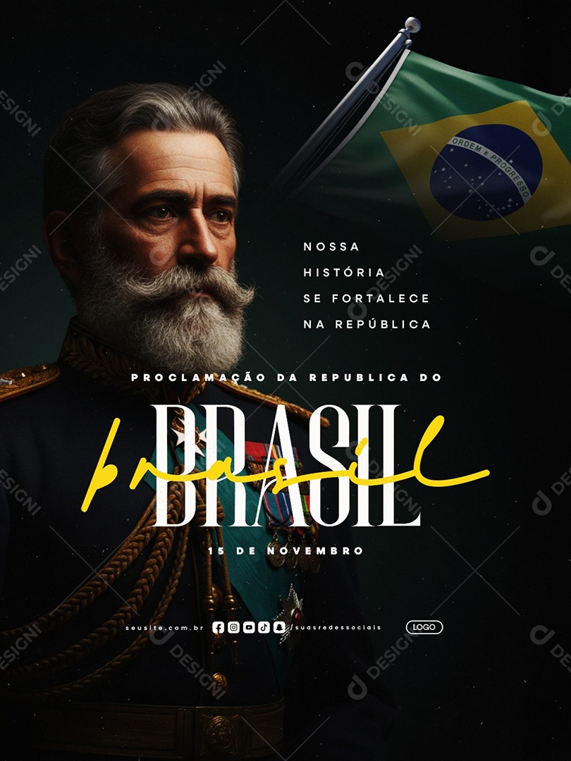 Dia da Proclamação da República 15 De Novembro Nossa História Social Media PSD Editável