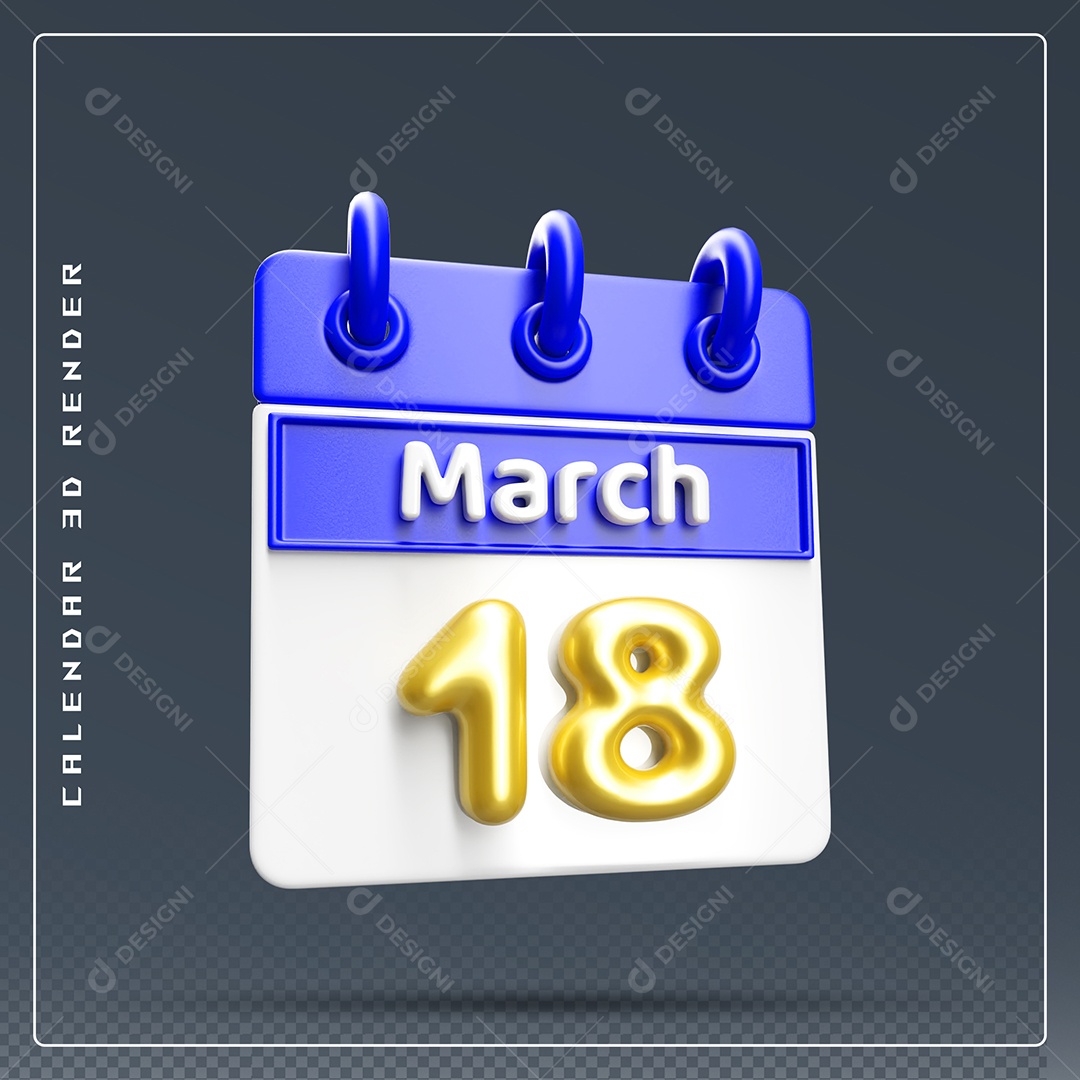 Calendário Do mês Março Dia 18 Elemento 3D Dourado Azul E Branco Para Composição PSD