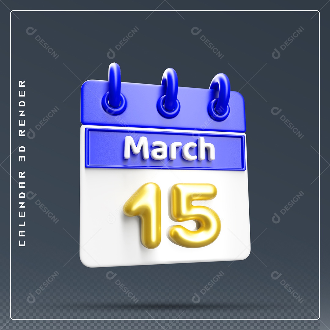 Calendário Do mês Março Dia 15 Elemento 3D Dourado Azul E Branco Para Composição PSD