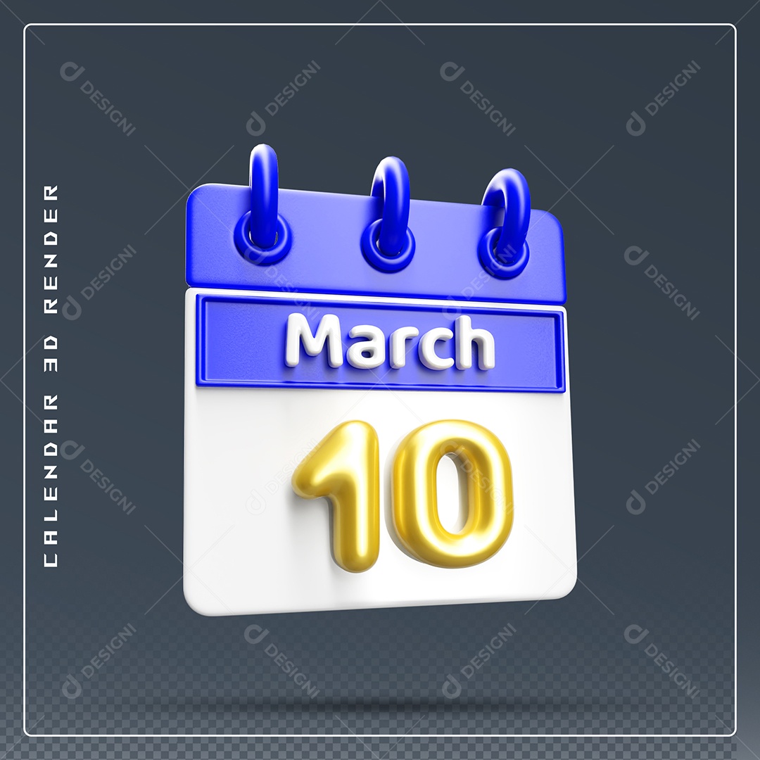 Calendário Do mês Março Dia 10 Elemento 3D Dourado Azul E Branco Para Composição PSD