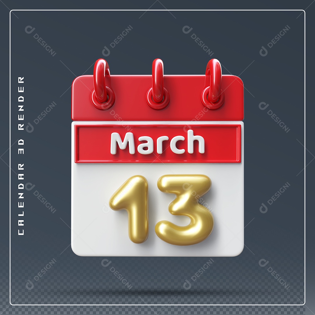 Calendário Do mês Março Dia 13 Elemento 3D Dourado Vermelho E Branco Para Composição PSD