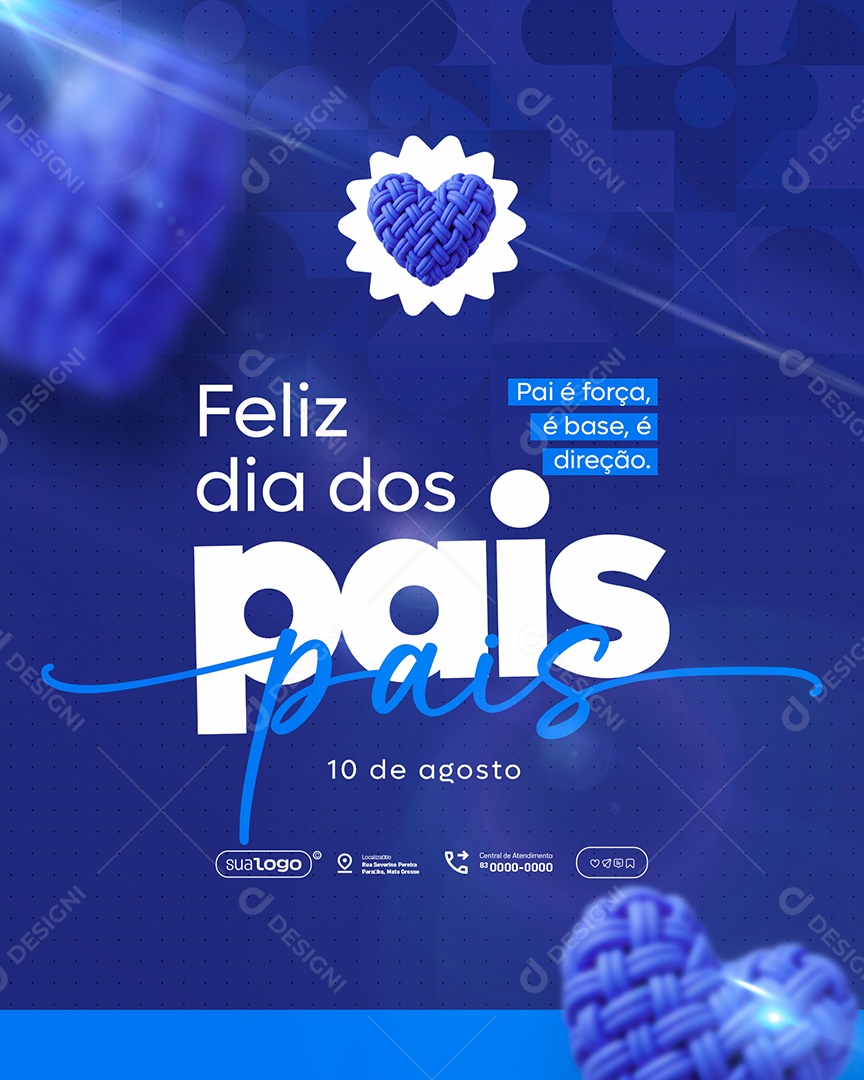 Feliz Dia dos Pais 10 de Agosto Pai é Força Social Media PSD Editável