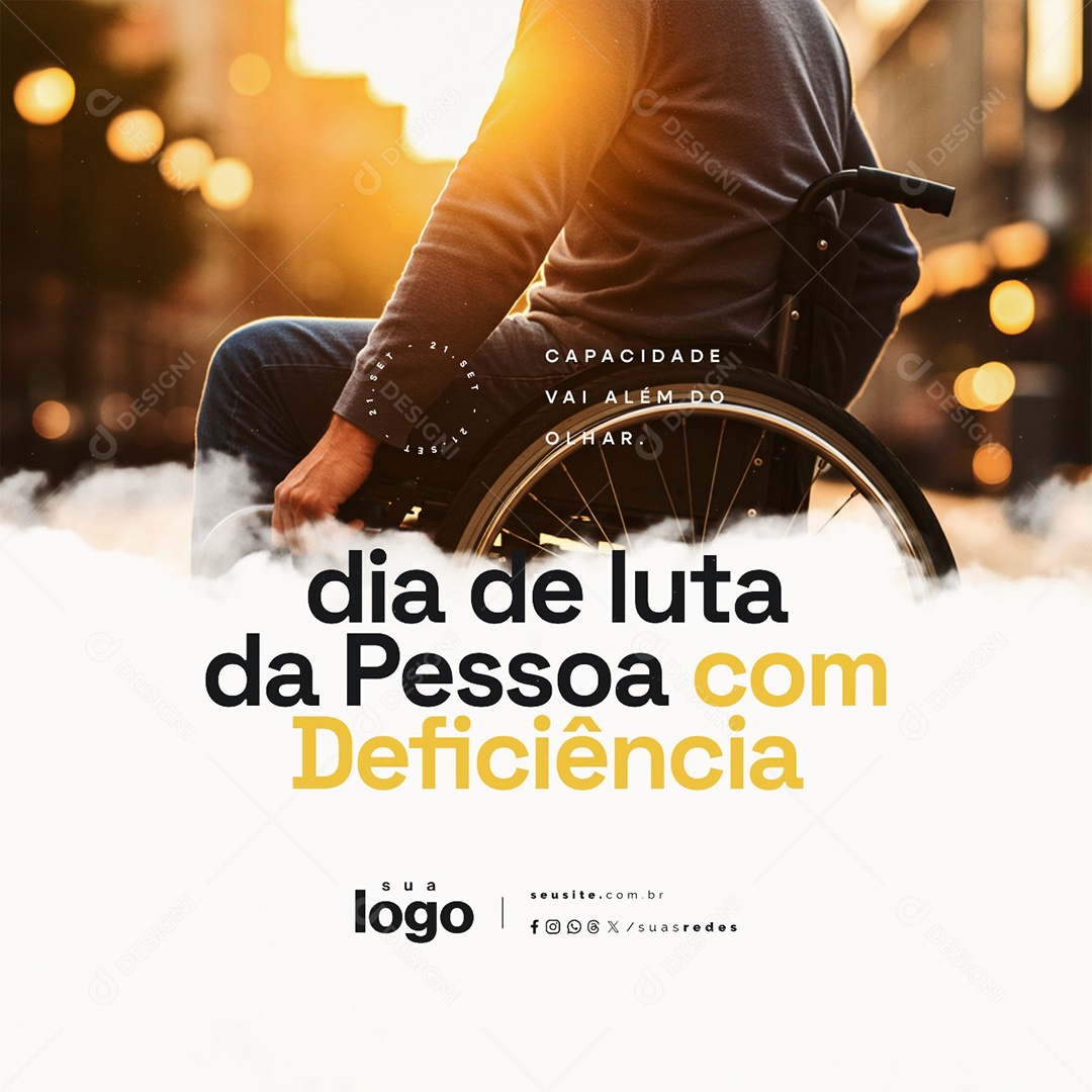 Dia de Luta da Pessoa Com Deficiência 21 de Setembro Capacidade Vai Além Social Media PSD Editável