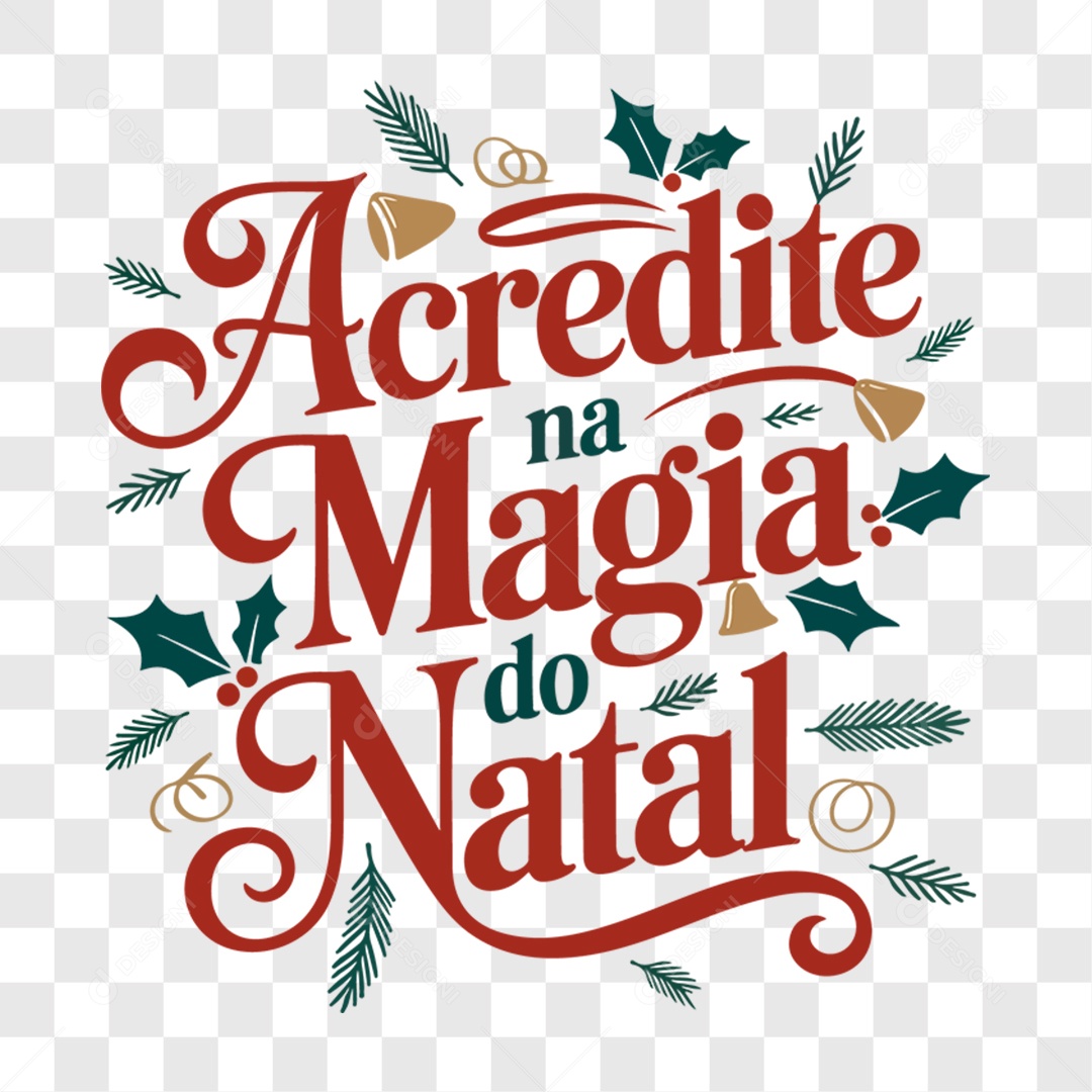 Lettering Acredite na Magia do Natal EPS + PNG
