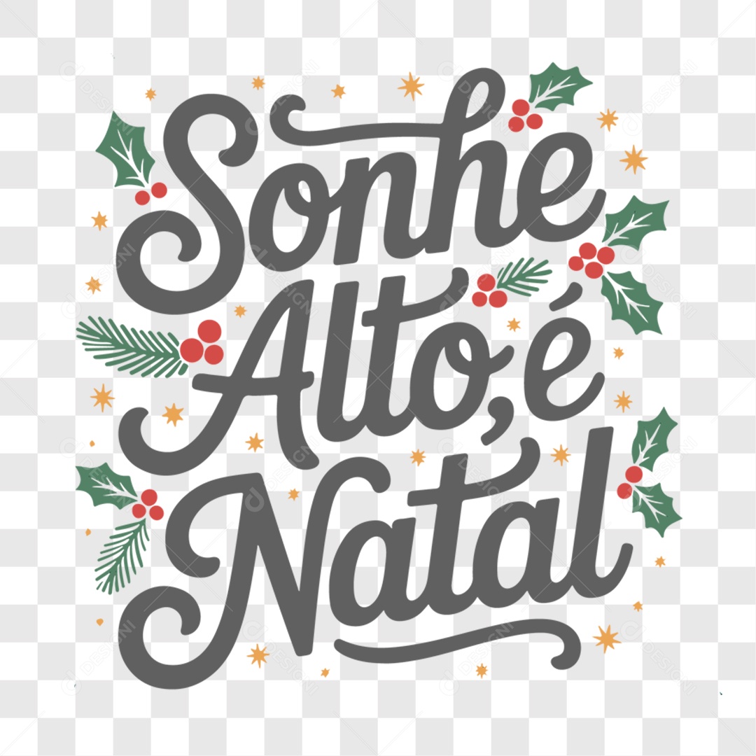 Lettering Sonho Alto é Natal EPS + PNG