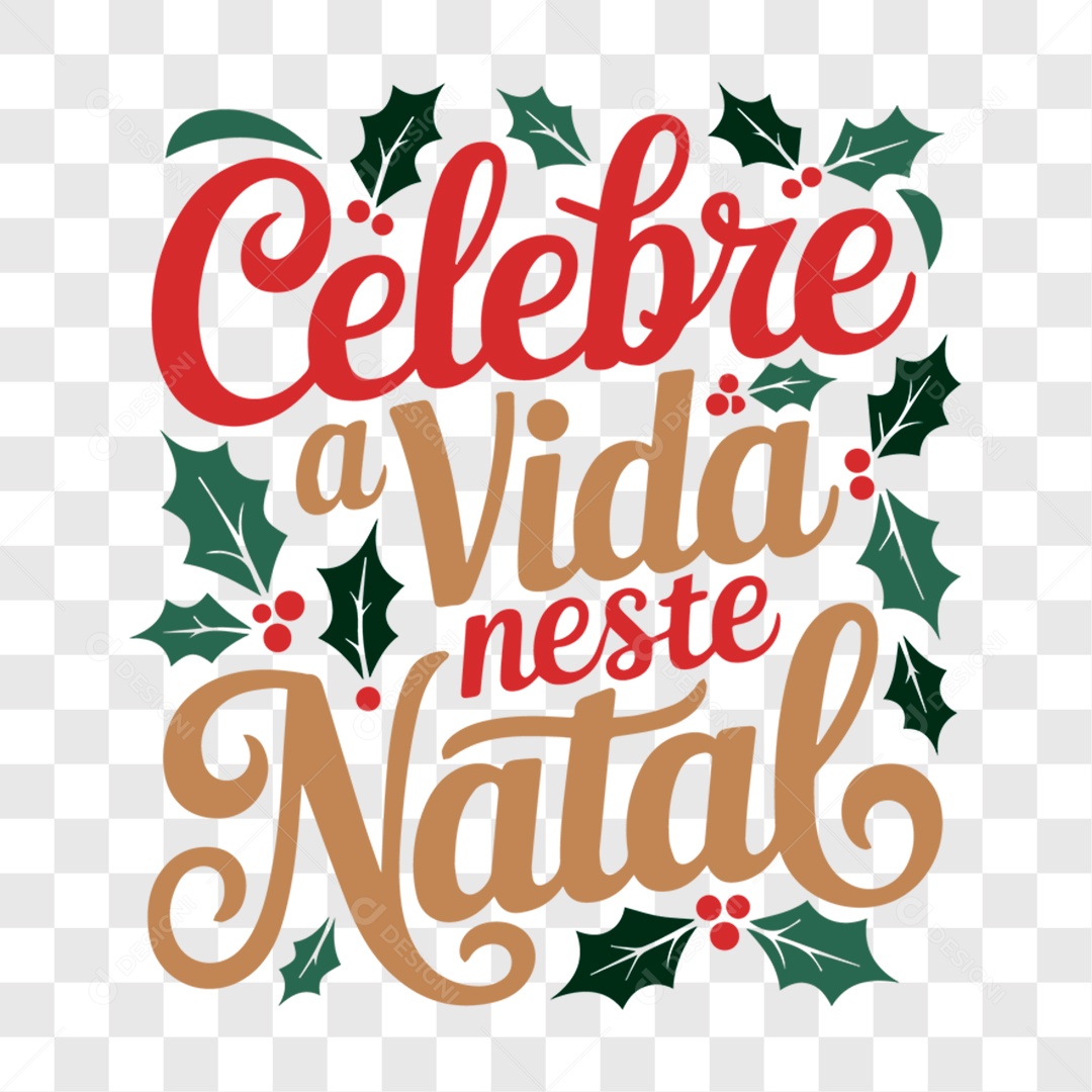 Lettering Celebre a Vida Neste Natal EPS + PNG