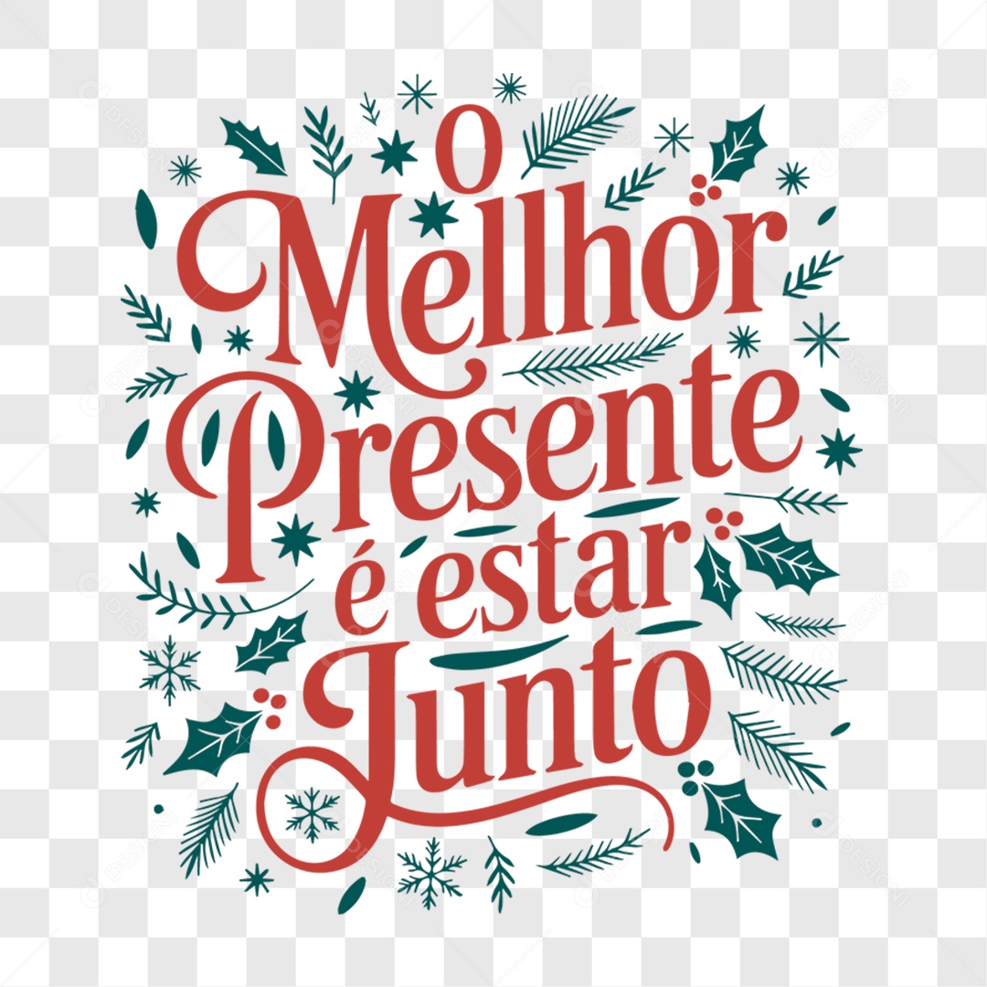 Lettering O Melhor Presente é Estar Junto EPS + PNG