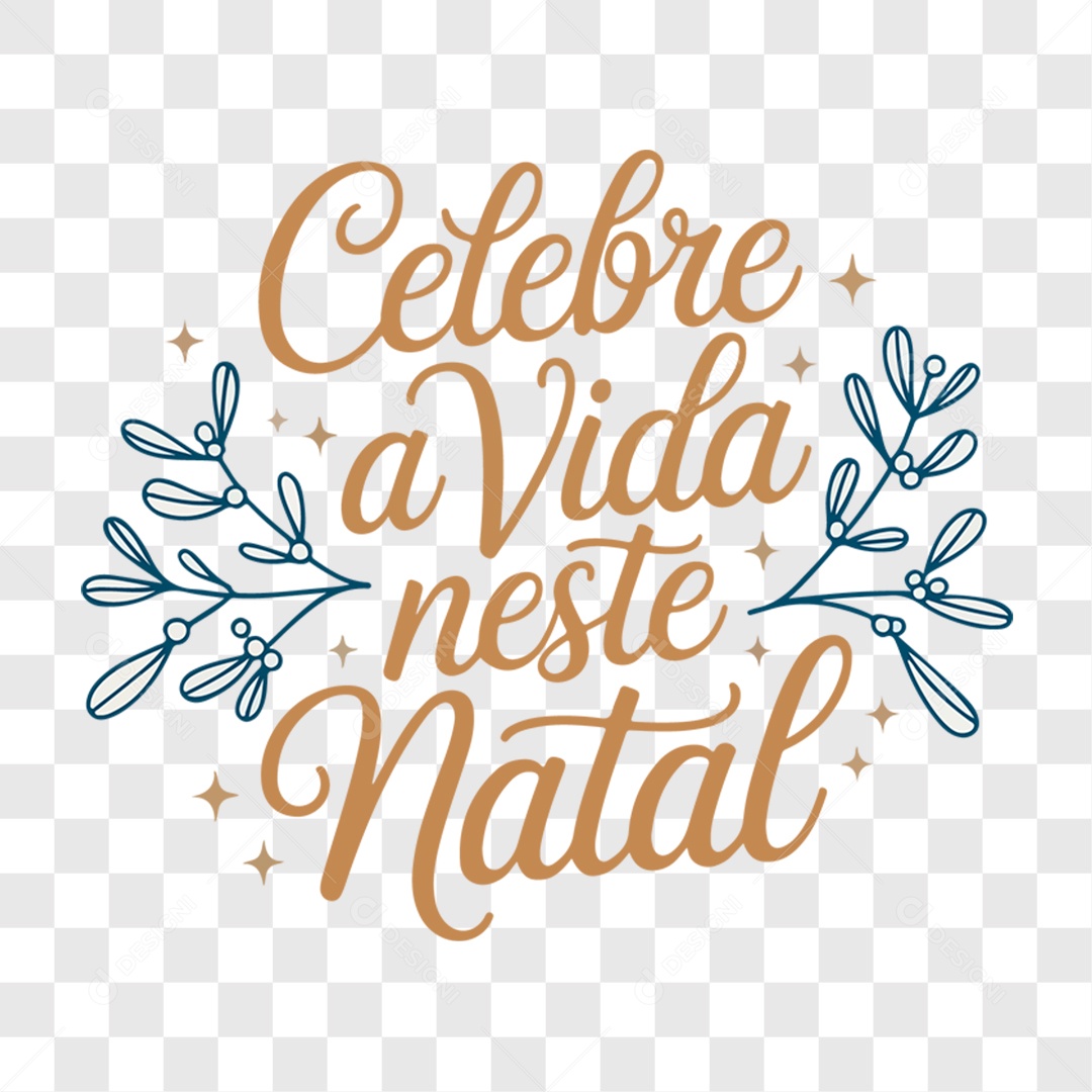Lettering Celebre a Vida Neste Natal EPS + PNG