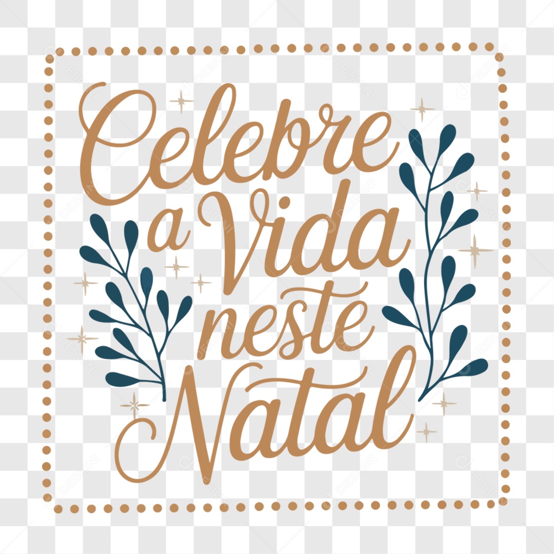 Lettering Celebre a Vida Neste Natal EPS + PNG