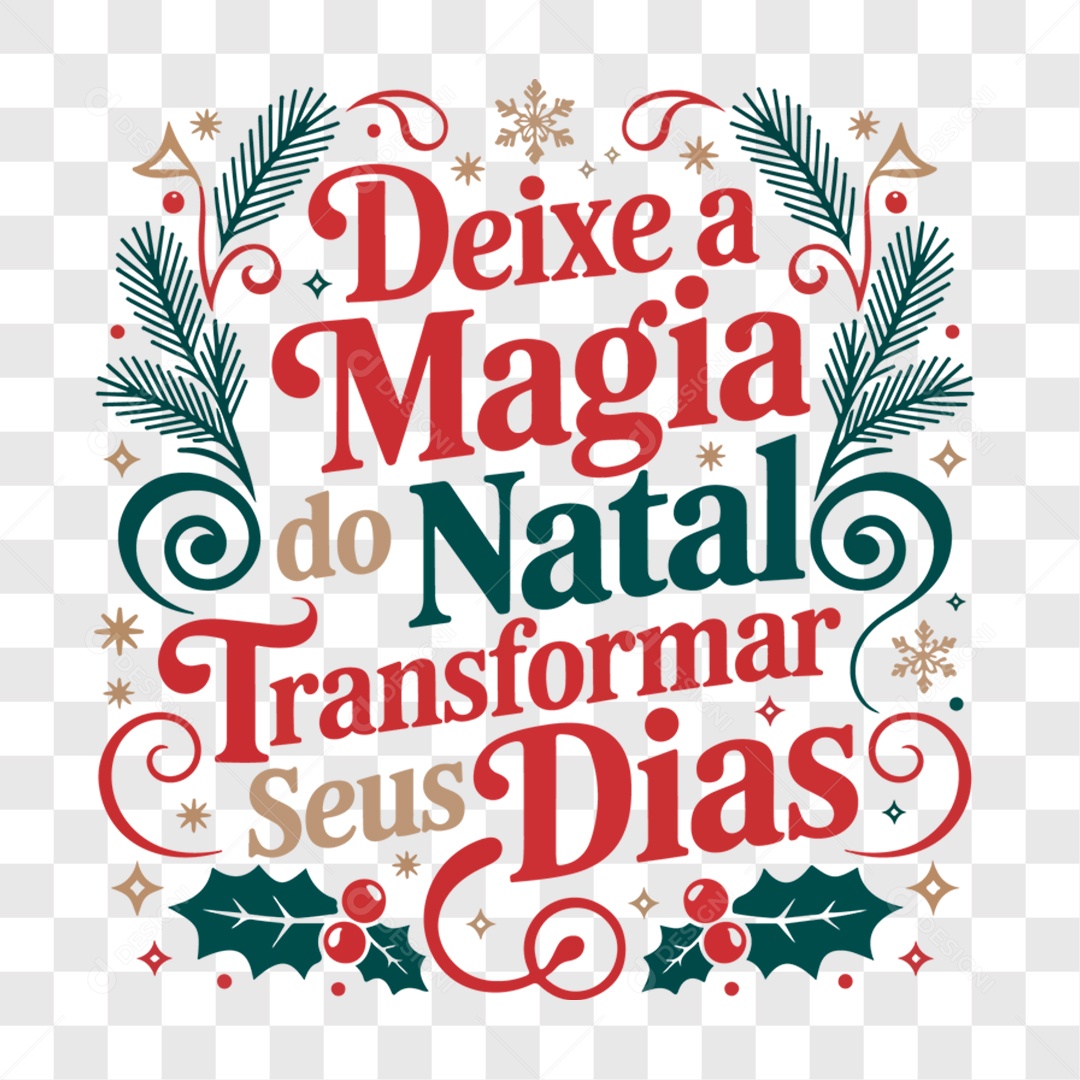 Lettering Deixe a Magia do Natal Transformar Seus Dias EPS + PNG