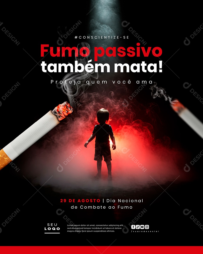 Dia Nacional de Combate ao Fumo 29 de Agosto Proteja Quem Você Ama Social Media PSD Editável