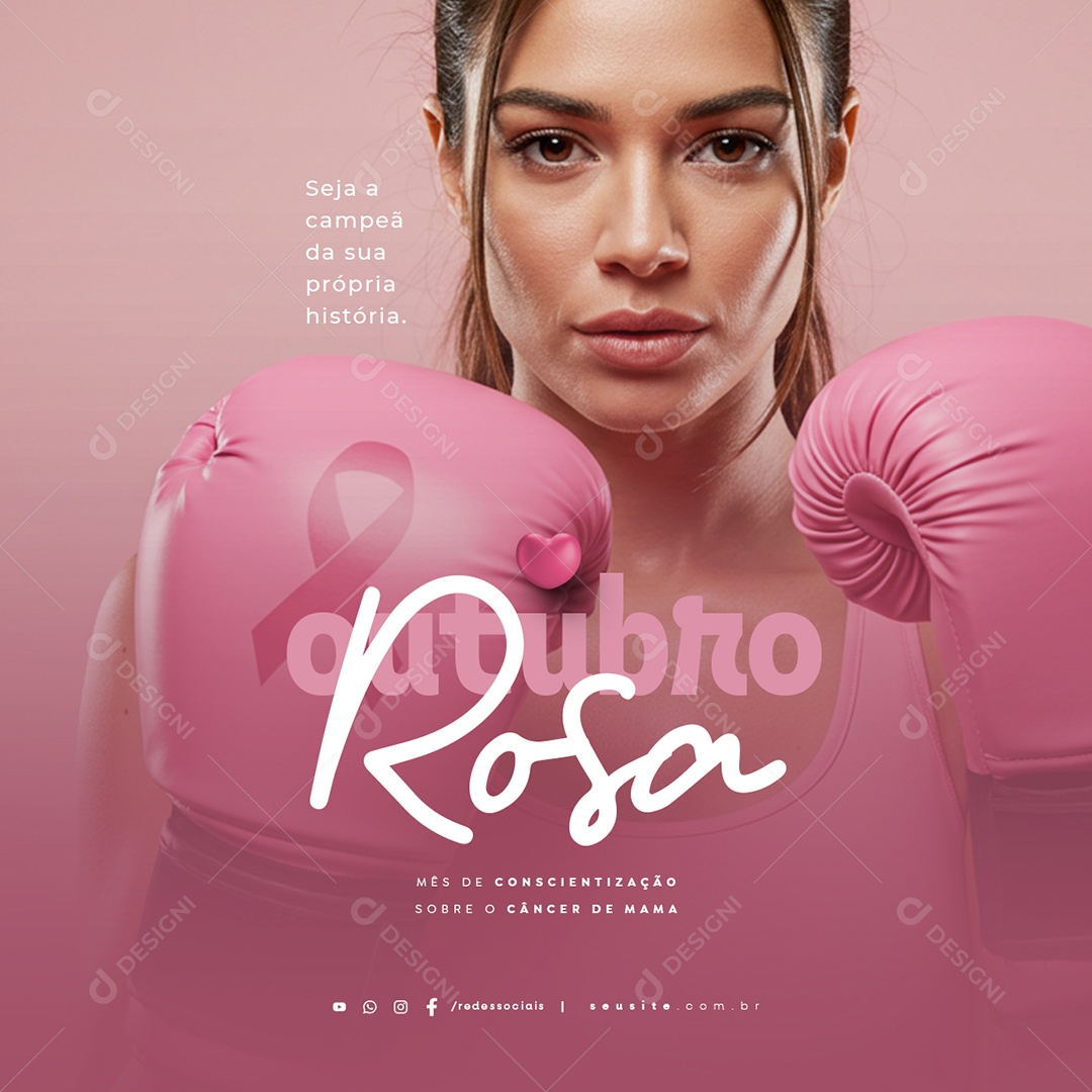 Outubro Rosa Seja a Campeã da Sua Própria História Social Media PSD Editável