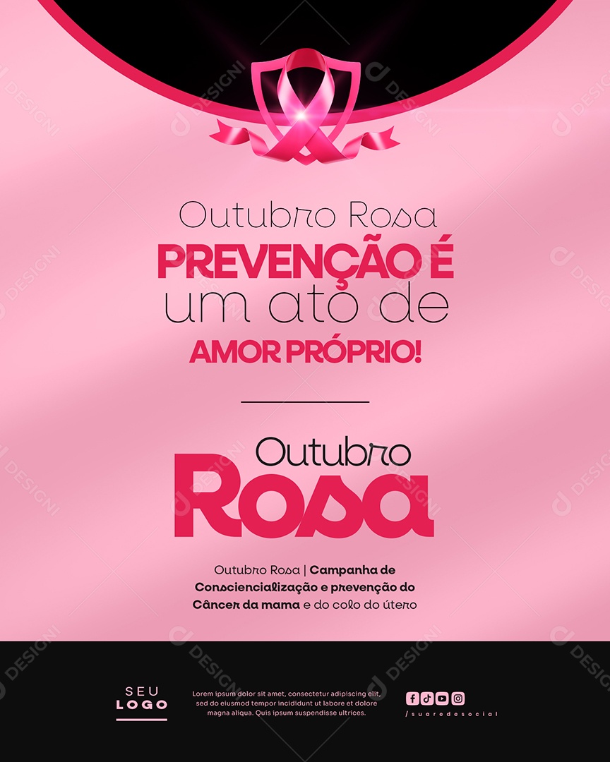 Outubro Rosa Campanha de Consciencialização e Prevenção do Câncer da Mama e do Colo do Útero Amor Própio Social Media PSD Editável