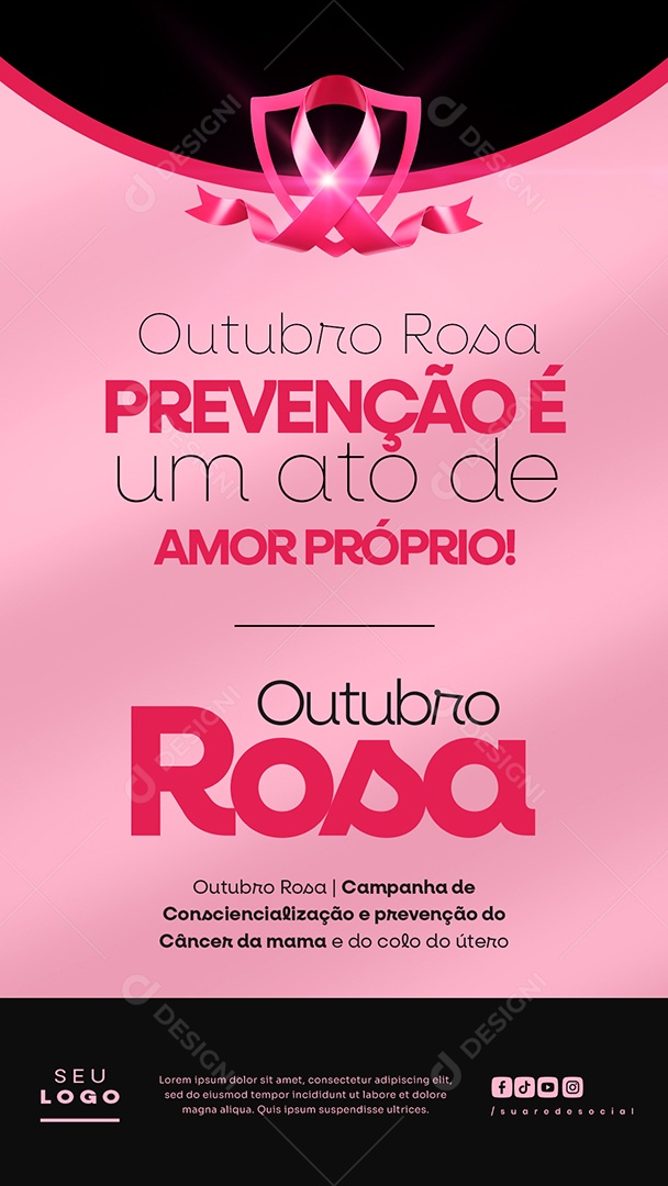 Outubro Rosa Campanha de Consciencialização e Prevenção do Câncer da Mama e do Colo do Útero Amor Própio Story Social Media PSD Editável
