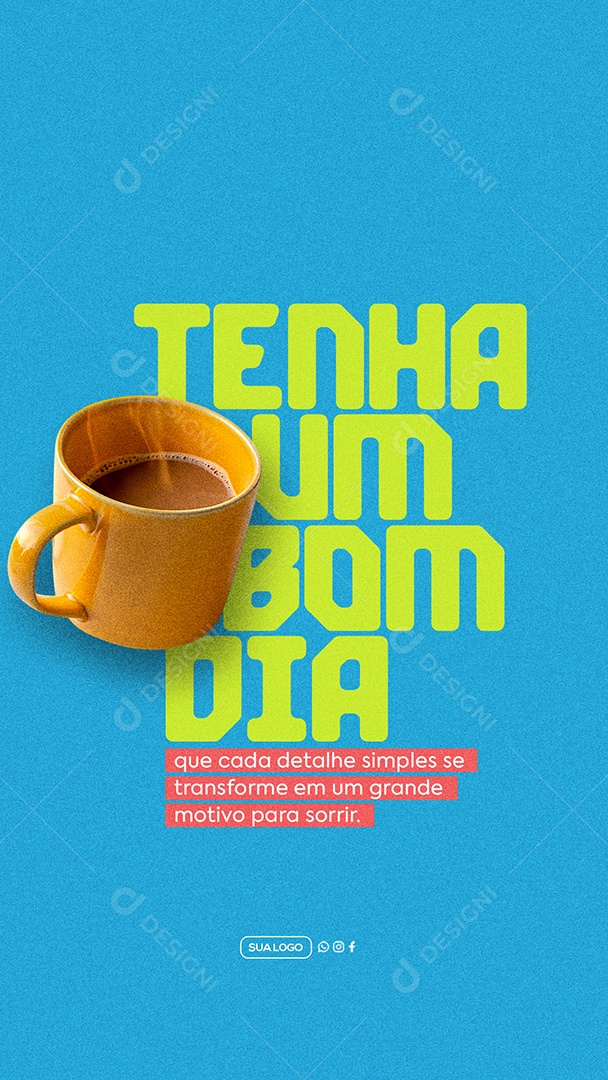 Story Tenha Um Bom Dia Social Media PSD Editável