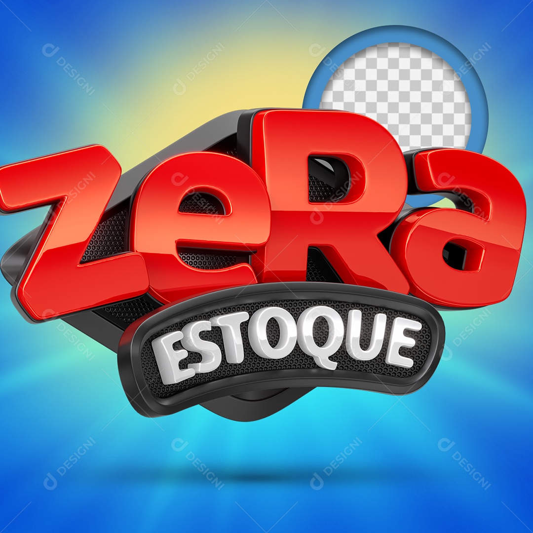 Zera Estoque Selo 3D para Composição PSD