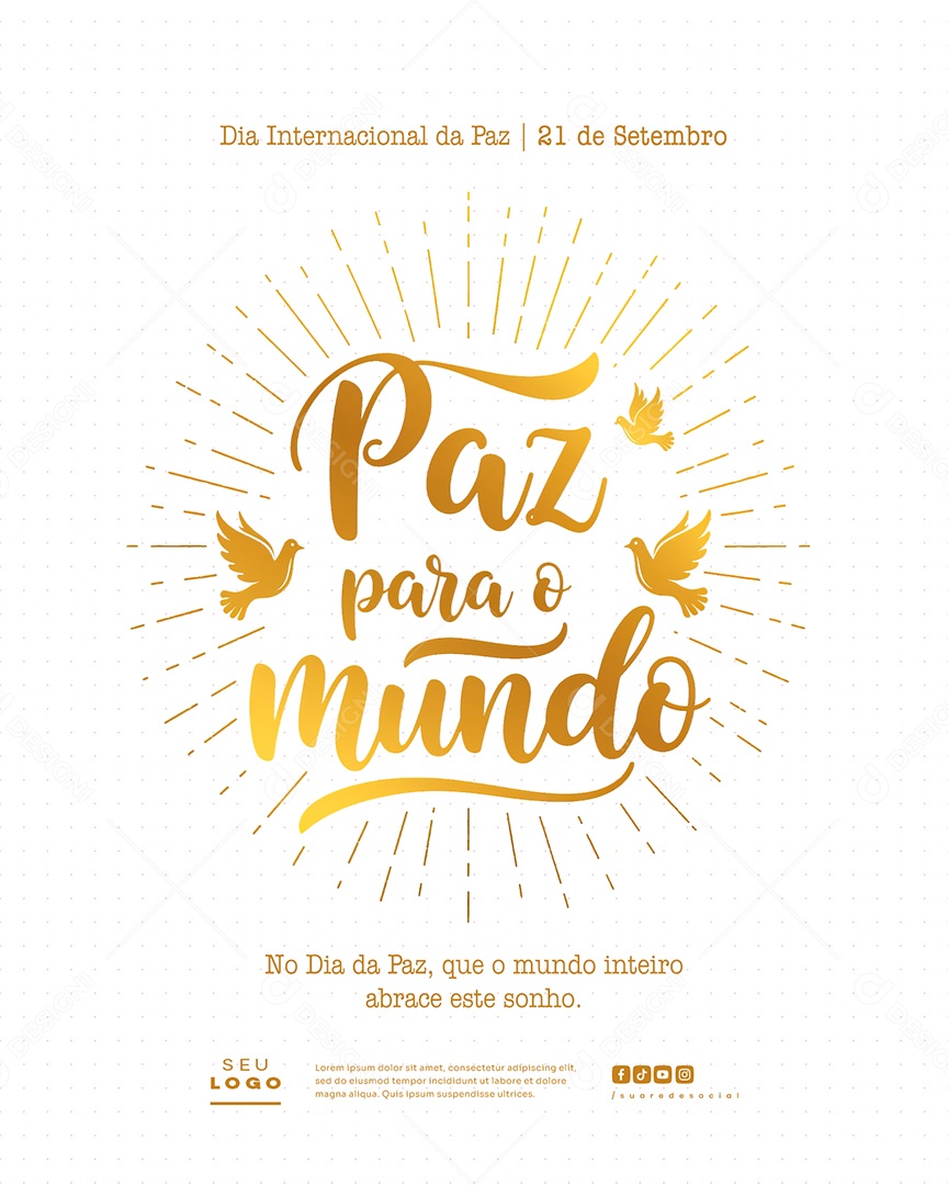 Dia Internacional da Paz 21 de Setembro Que o Mundo Inteiro Abrace Este Sonho Social Media PSD Editável