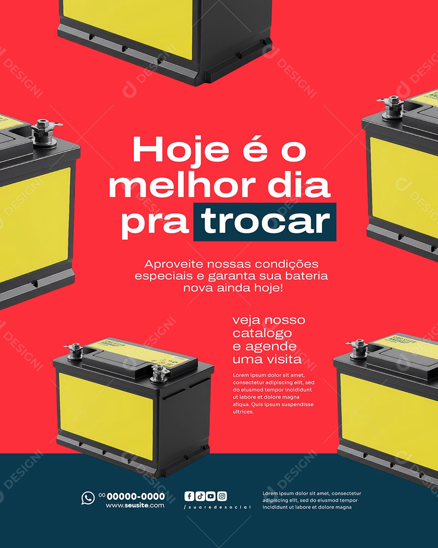 Loja de Baterias Hoje é o Melhor Dia Pra Trocar Social Media PSD Editável