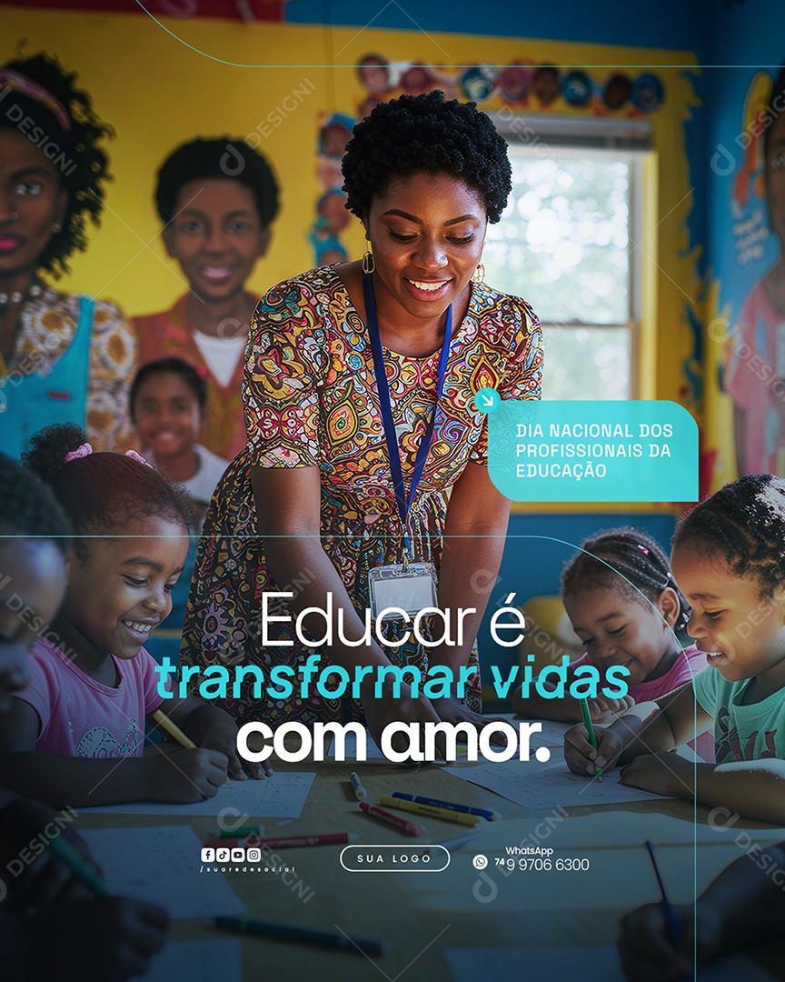 Dia Nacional dos Profissionais de Educação 6 de AgostoTransformar Vidas Social Media PSD Editável