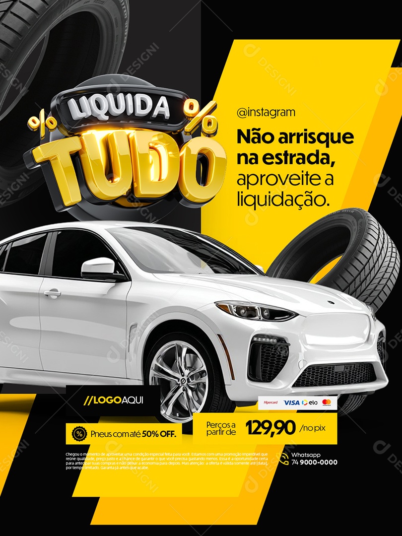 Liquida Tudo Loja de Pneus Não Arrisque na Estrada Social Media PSD Editável