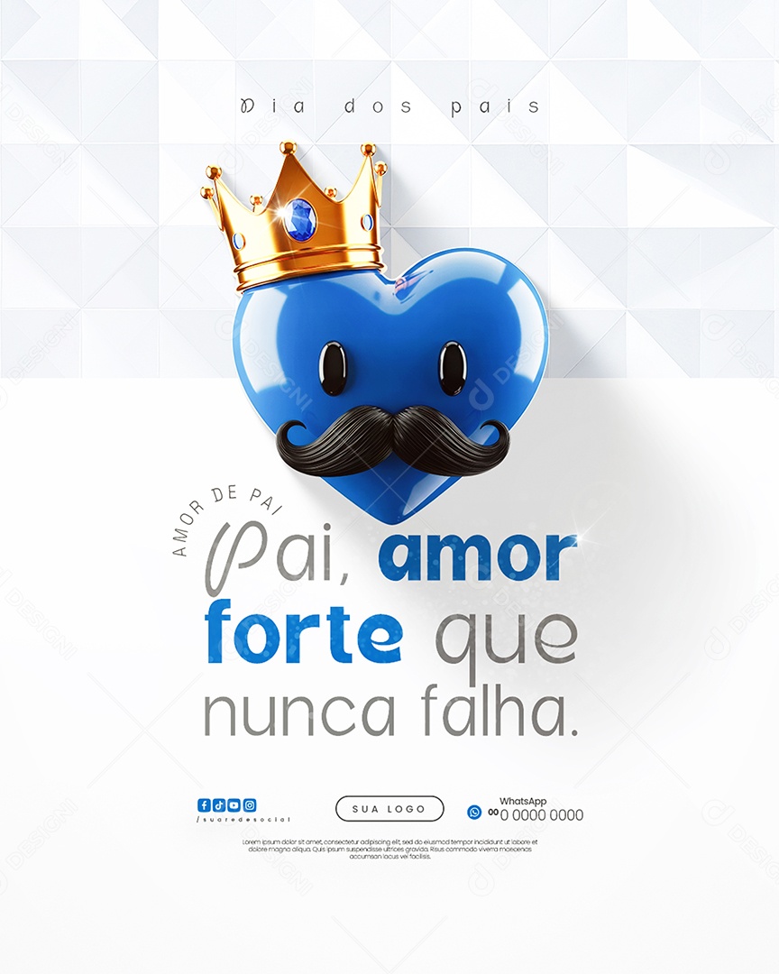 Dia dos Pais 10 de Agosto Amor Forte Social Media PSD Editável
