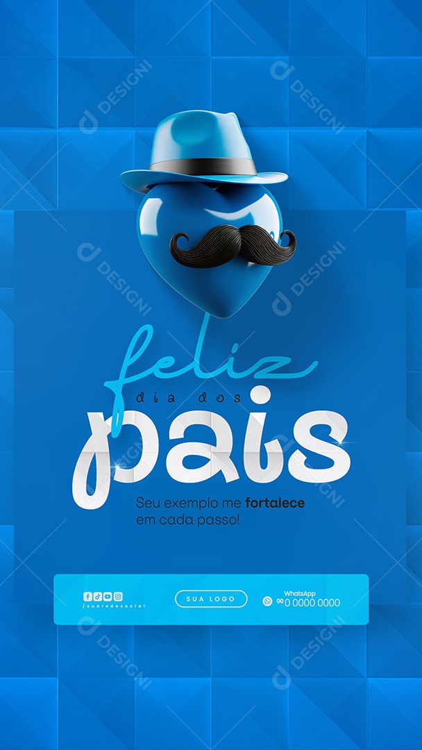 Story Dia dos Pais 10 de Agosto Seu Exemplo me Fortalece Social Media PSD Editável