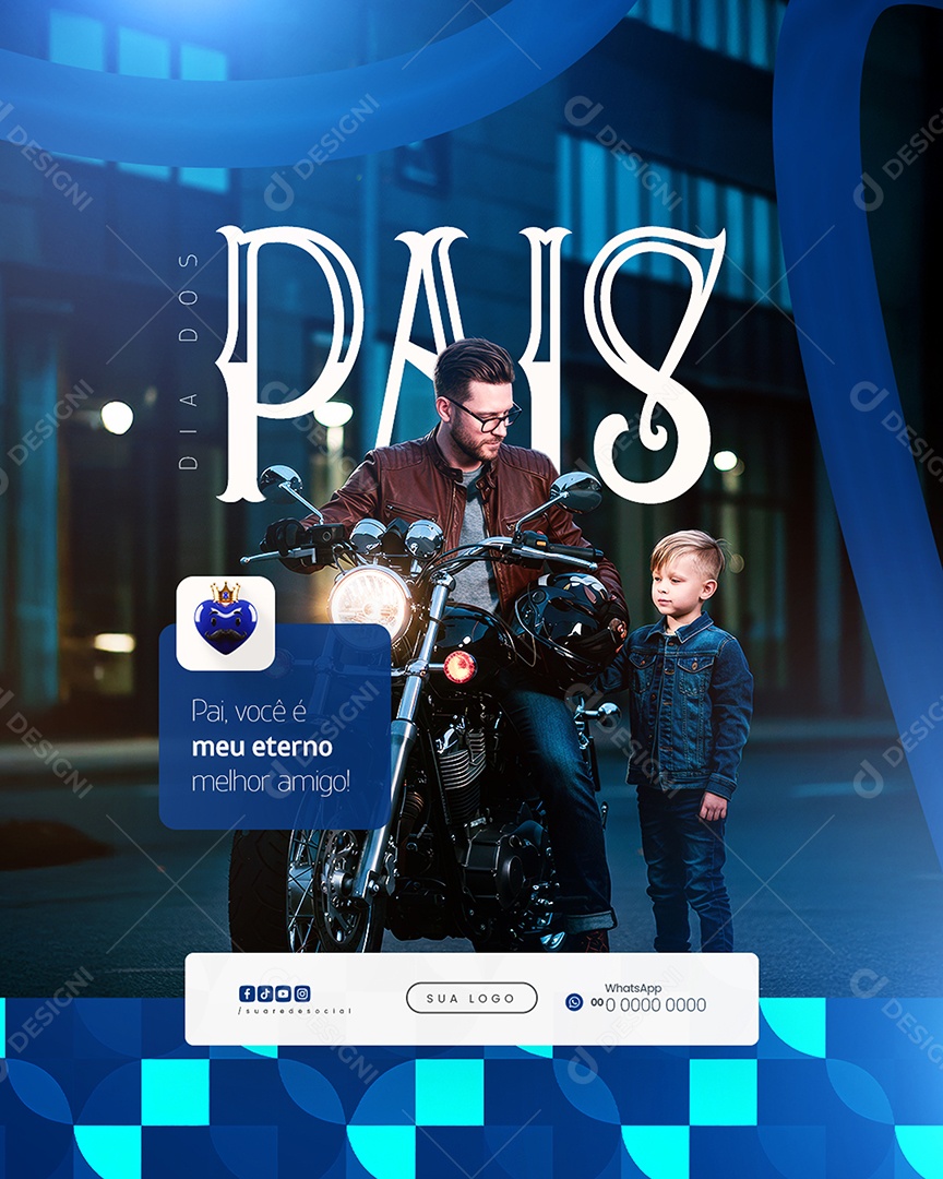 Dia dos Pais 10 de Agosto Meu Eterno Social Media PSD Editável