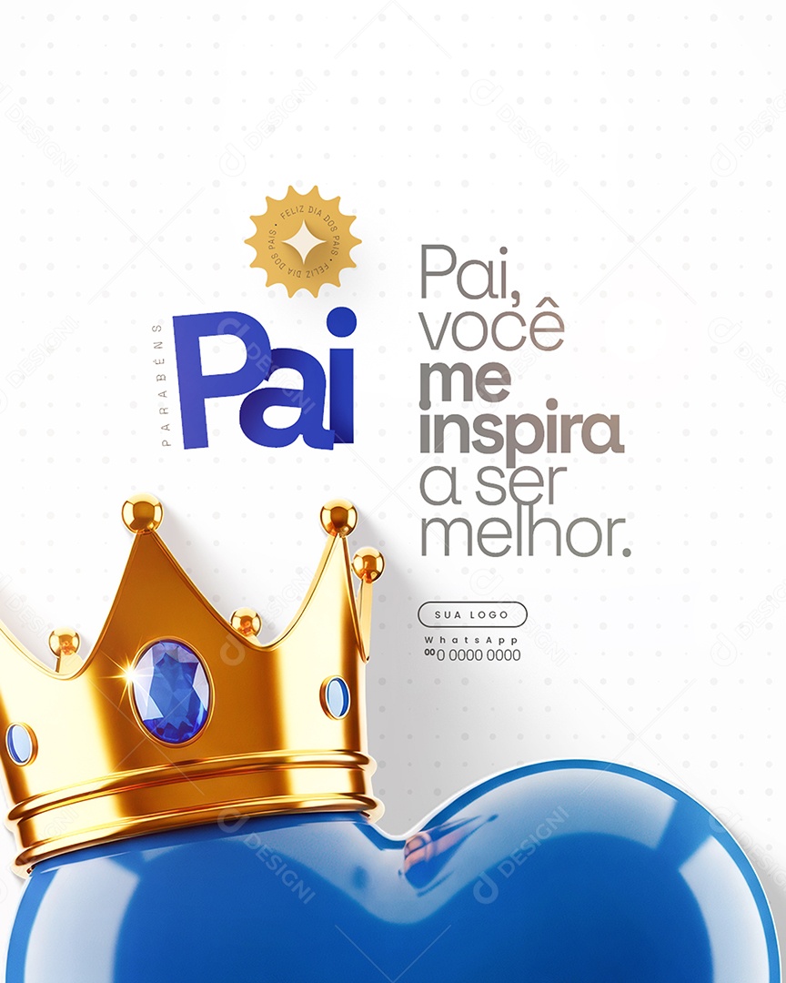 Dia dos Pais 10 de Agosto Você me Inspira Social Media PSD Editável