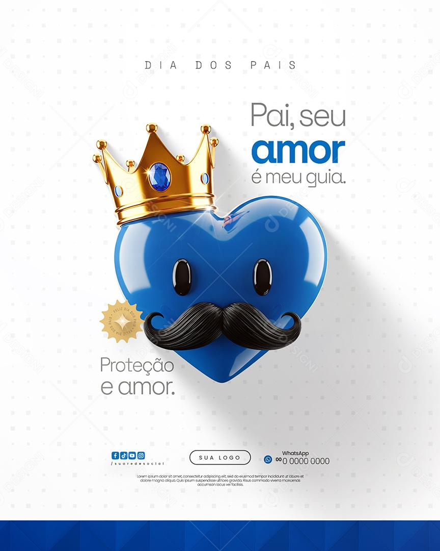 Dia dos Pais 10 de Agosto Seu Amor é Meu Guia Social Media PSD Editável
