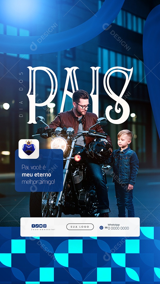 Story Dia dos Pais 10 de Agosto Meu Eterno Social Media PSD Editável