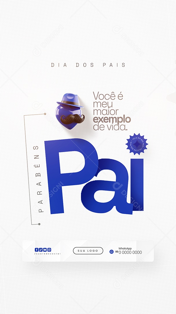 Story Dia dos Pais 10 de Agosto Meu Maior Exemplo Social Media PSD Editável