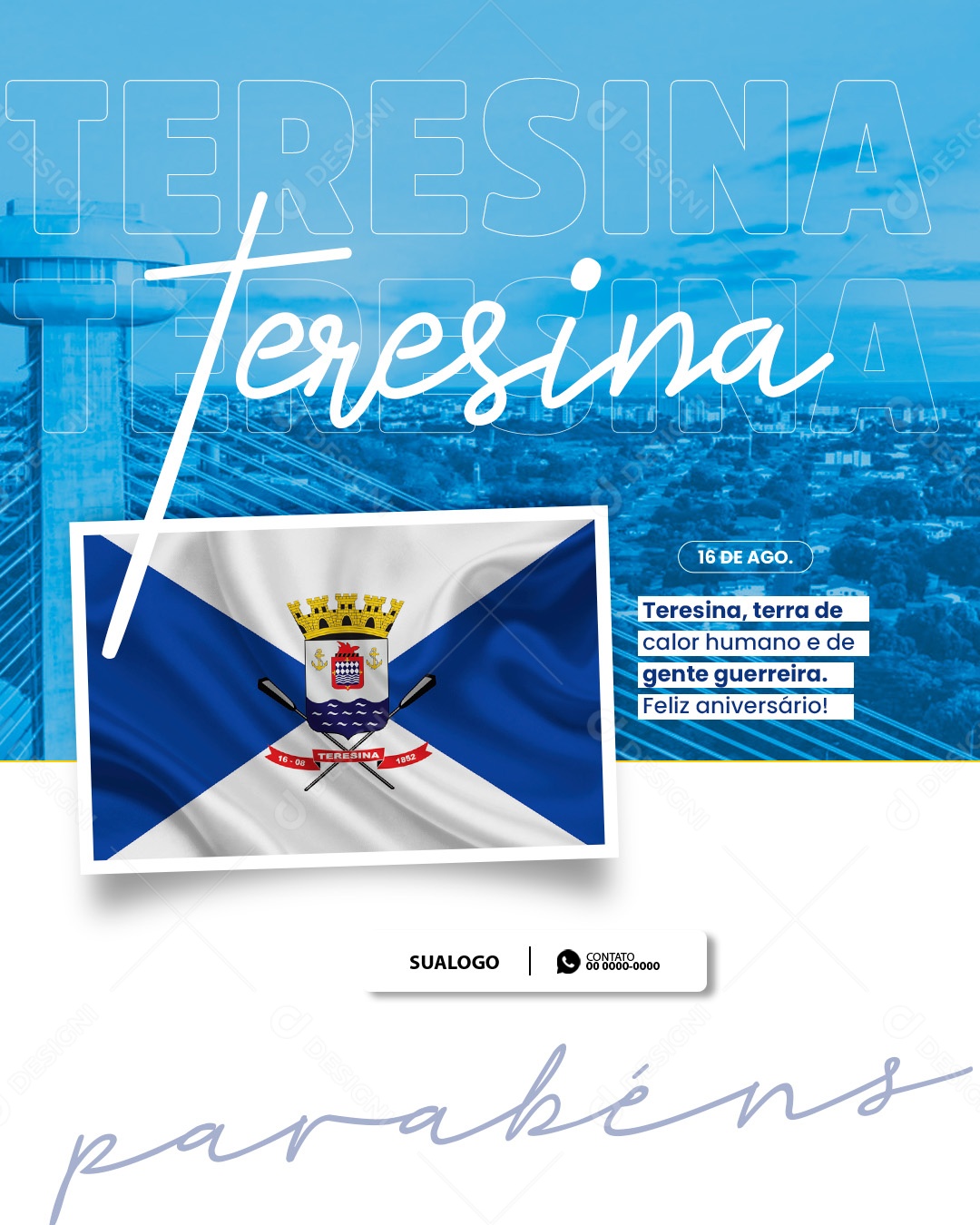 Aniversario Parabéns Teresina 16 de Agosto Social Media PSD Editável