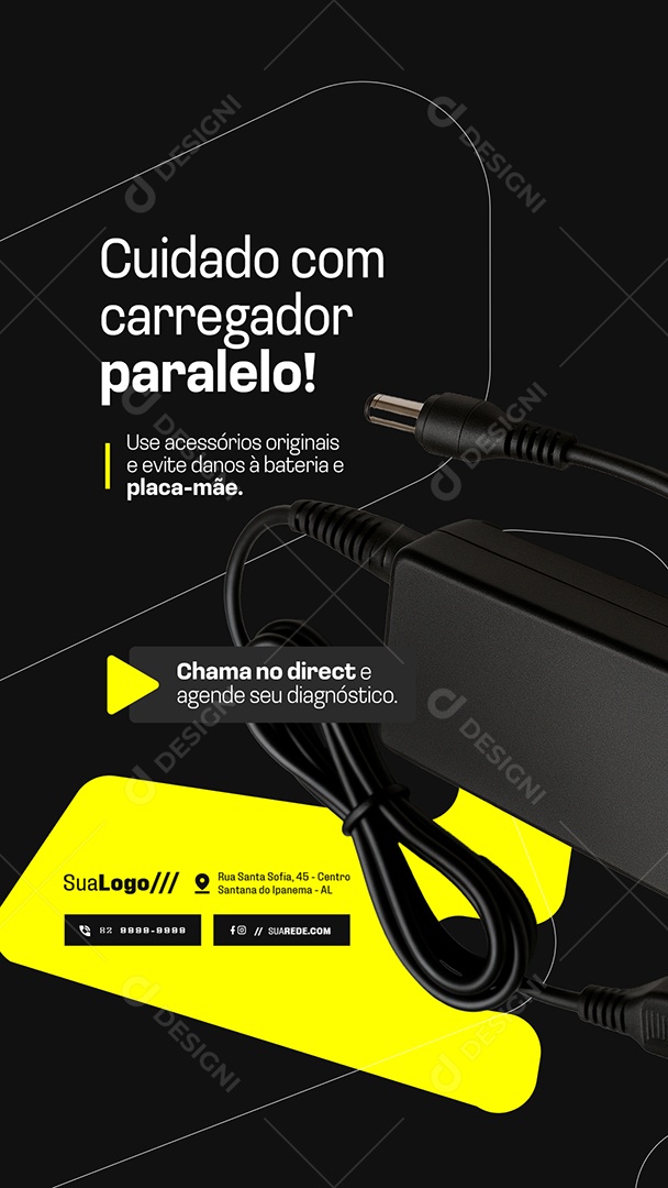 Story Assistência Técnica Cuidado com Carregador Paralelo Social Media PSD Editável
