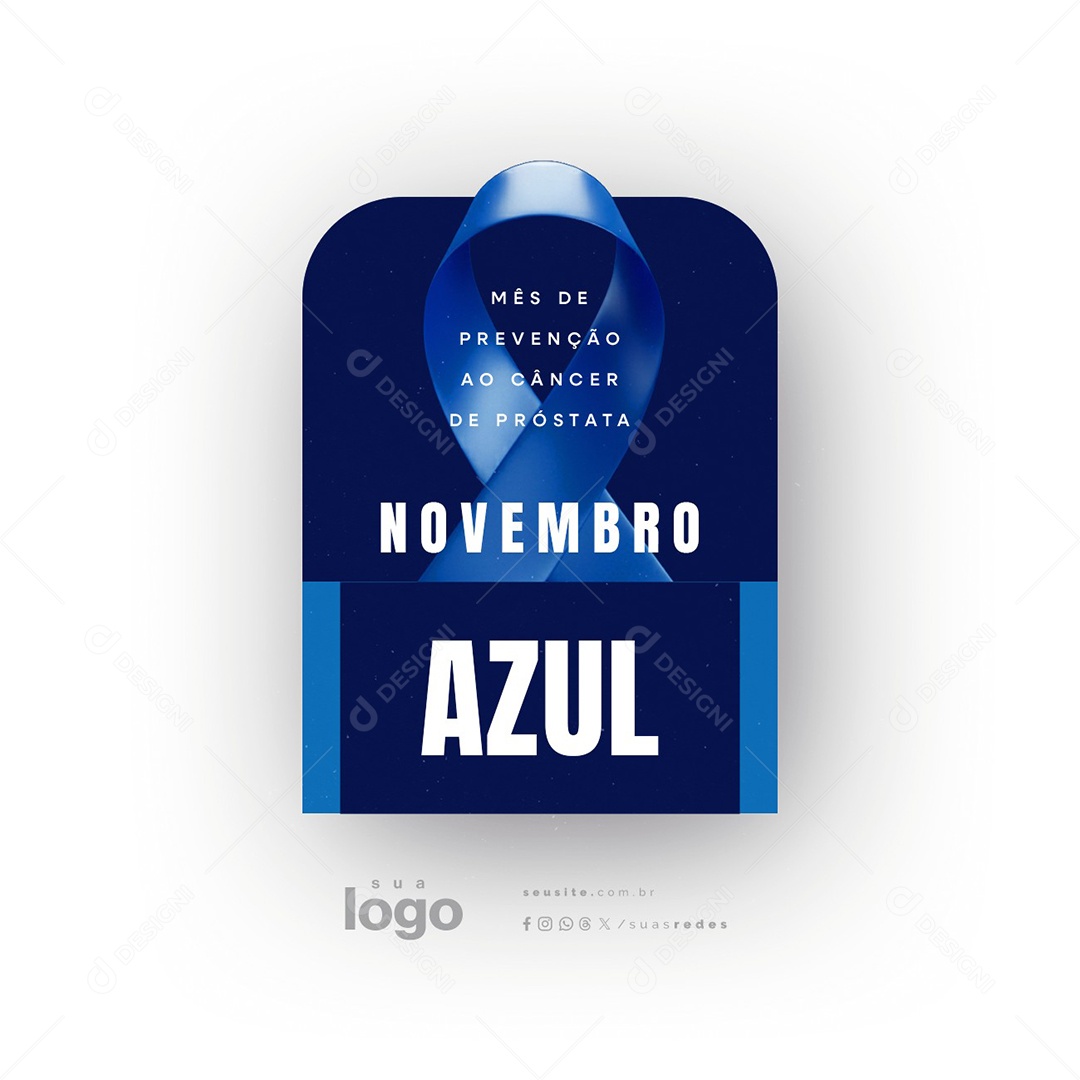 Novembro Azul Mês de Prevenção ao Câncer de Próstata Social Media PSD Editável