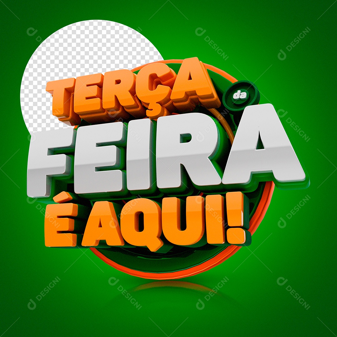 Terça Feira é Aqui Selo 3D para Composição PSD