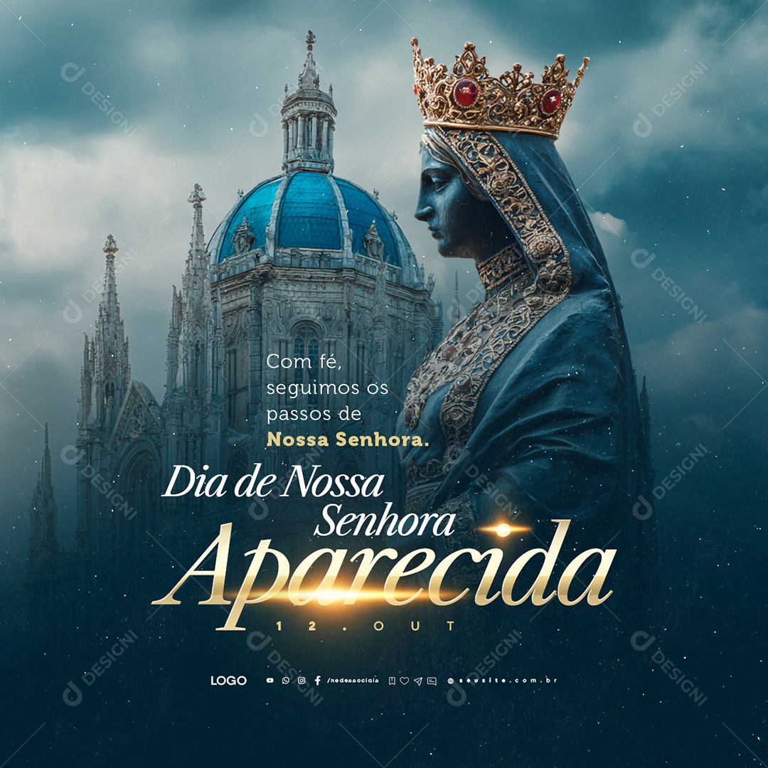 Dia de Nossa Senhora Aparecida 12 de Outubro Com Fé Seguimos os Passos Social Media PSD Editável