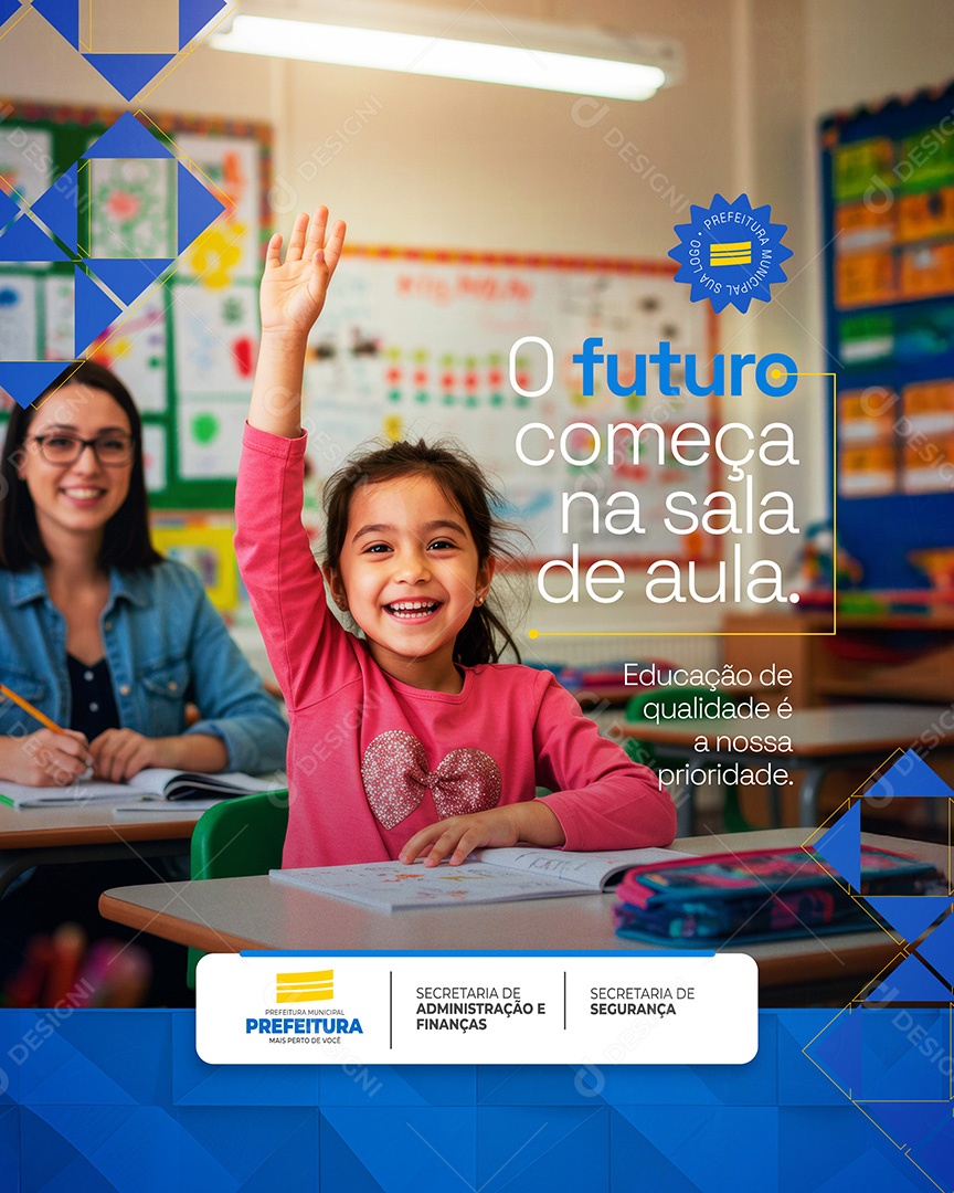 Prefeitura Municipal O Futuro Começa Na Sala de Aula Social Media PSD Editável